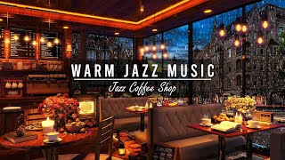 Warm Relaxing Coffee Shop amp Soft Jazz Music ☕ Relaxing Jazz Instrumental Music for Working Studying [upl. by Suired]