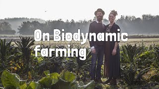 Biodynamic Farming  Outrageous Organic or Both [upl. by Suhpoelc]