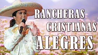 Rancheras Cristianas Alegres  Ahora soy feliz con Jesucristo [upl. by Ettelohcin]