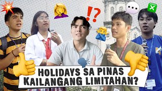 HOLIDAYS SA PINAS DAPAT BANG LIMITAHAN Opinionated Ep 11 [upl. by Onimixam]