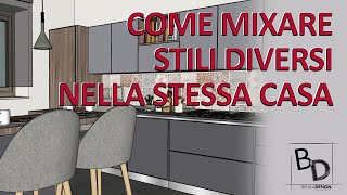 COME MIXARE STILI DIVERSI NELLA STESSA CASA  Belula Design [upl. by Acirretal479]