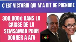 C’EST VICTORIN LUREL QUI M’A DEMANDÉ DE PRENDRE 300000€ DANS LA CAISSE DE LA SEMSAMAR DIT ROMANA [upl. by Lombardo]