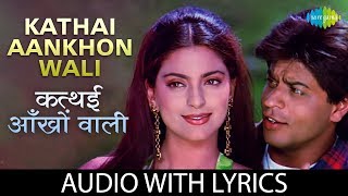 Kathai Aankhon Wali with lyrics  कत्थई आँखों वाली  Shah Rukh Khan  Juhi  Duplicate  Kumar Sanu [upl. by Anelle88]