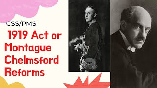 1919 Act OR Montague Chelmsford Reforms  CSS  PMS  UPSC [upl. by Ahsenyl]