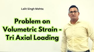 Problem on Volumetric Strain  Tri  Axial Loading  Strength of Materials [upl. by Sharpe]