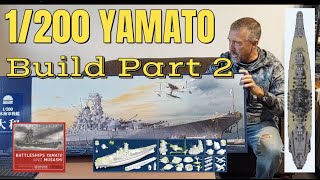 1200 Yamato Battleship BUILD PART 2 Trumpeter Monochrome モノクローム 1200 大和 quotMore Ships Boatsquot [upl. by Ahsha347]