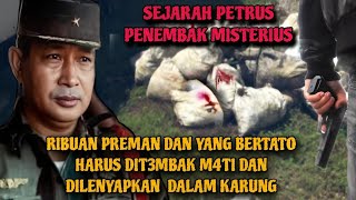 PETRUS KETIKA SUHARTO MURKA MENGHABISI PARA PENJAHAT DENGAN CIRI CIRI BERTATO [upl. by Elwee]