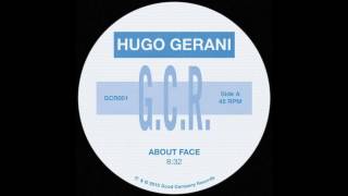 Hugo Gerani  About Face [upl. by Caruso973]