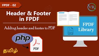 How to Add Header and Footer in PDF using FPDF in Tamil  Part 2 [upl. by Bertero]