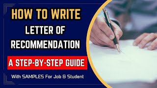 How to Write a Letter of Recommendation  Recommendation Letter Samples  Reference Letter Template [upl. by Fleming]