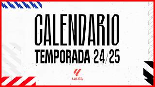 OFICIAL 🚨 CALENDARIO de LA LIGA EA SPORT 2425  Todos los Detalles [upl. by Suivatna]