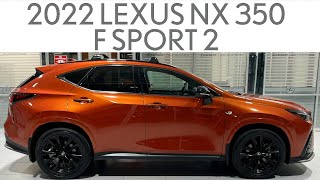 2022 Lexus NX 350 F Sport 2 LUB3710  Full Review and Walk Around [upl. by Ellekcim]