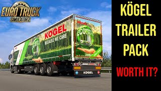 The ETS2 Kogel Trailer Pack Is it Worth a Buy [upl. by Dolph898]