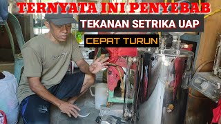 TERNYATA INI PENYEBAB TEKANAN SETRIKA UAP CEPAT TURUN  TIPS ATASI SETRIKA UAP CEPAT TURUN [upl. by Leinnad935]