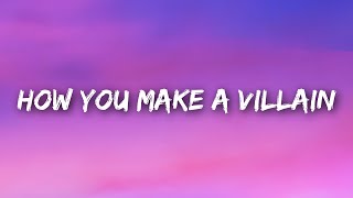 emlyn  thats how you make a villain Lyrics [upl. by Ecnerewal]