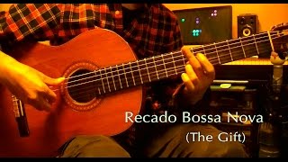 Recado Bossa Nova The Gift [upl. by Towney919]