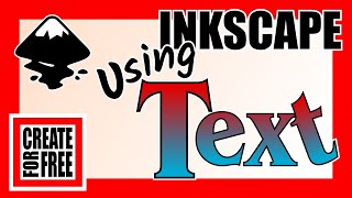 Inkscape  Using Text and Fonts [upl. by Oretos]