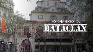 Les ombres du Bataclan documentaire Arte [upl. by Kersten]