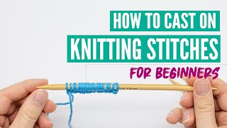 How to cast on knitting stitches for beginners [upl. by Bithia261]