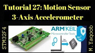 STM32F4 Discovery board  Keil 5 IDE with CubeMX Tutorial 27  Motion 3Axis Accelerometer LIS3DSH [upl. by Yraht]