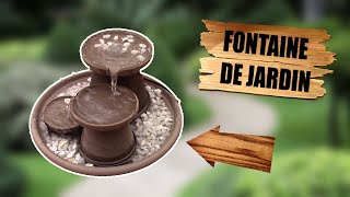 DIY FABRICATION dune FONTAINE de JARDIN [upl. by Eetnom839]