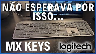 Logitech MX KEYS  Vale tudo isso ANÁLISE 2023 [upl. by Joscelin403]