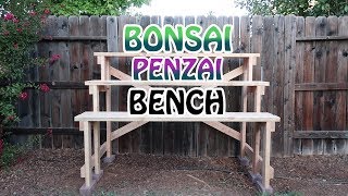 BonsaiPenzai Bench  DIY [upl. by Nugent948]