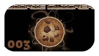 Lets Play COOKIE CLICKER 003 DeutschHD  Die ersten Millionen Cookies [upl. by Yllime926]