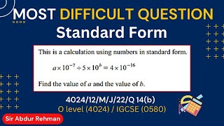 Most Difficult Question of standard form in O Level maths 402412MJ22 Q14b [upl. by Nerrual]