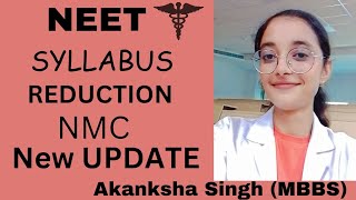 NEET Syllabus Reduction by NMCUPDATE FOR ALL NEET ASPIRANTS ⚕️⚕️👩‍⚕️ [upl. by Wind]