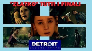 Detroit Become Human  Tutti i Finali del Capitolo quotZlatkoquot [upl. by Ilke]