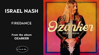 Israel Nash  Firedance [upl. by Yager]