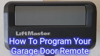 How To Program Garage Door Remote LiftMaster  Fast And Easy [upl. by Krystalle]