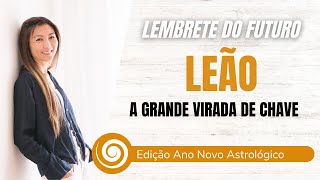 LEÃO RELEMBRE A VIRADA DE CHAVE DO ANO NOVO ASTROLÓGICO  Cortes do Tarot [upl. by Hymen]