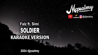 Falz ft Simi  Soldier  Karaoke Lyrics  McPsalmy [upl. by Auqenahc]