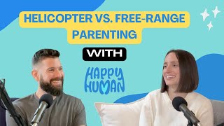 Helicopter vs freerange parenting [upl. by Ahtel5]