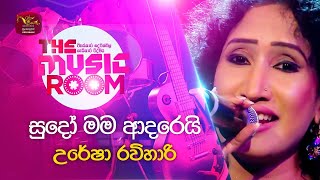 Uresha Ravihari  Sudo Man Adarei සුදෝ මම ආදරෙයිThe Music Room [upl. by Josefa548]