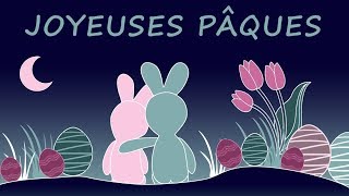 Joyeuses pâques  Joyeuse fête de PAQUES  Lapins tendresse et chocolats [upl. by Hart]