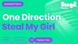 One Direction  Steal My Girl Higher Key Karaoke Piano [upl. by Adnat]