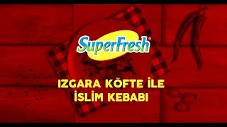 Izgara Köfte ile İslim Kebabı [upl. by Larrej]