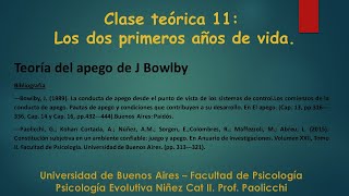 Clase Teórica 11 El apego la propuesta de John Bowlby  Prof Paolicchi [upl. by Naicad]