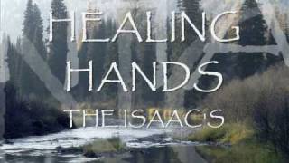 Healing hands The Isaacs [upl. by Ehr]