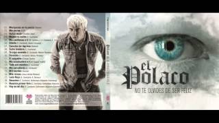 El Polaco  quotNo te olvides de ser felizquot Nuevo CD Enganchado Completo Noviembre 2014 [upl. by Gruver]