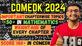 COMEDK 2024  Important Topics of Each Chapter  Score 45 in MATHEMATICS  Chapterwise Weightage [upl. by Cecil]