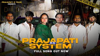 Prajapati Ka System  Out Now  Prajapati New Dj song  New Ncr Song [upl. by Herries]