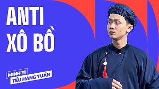 Anti Xô Bồ  Minh Ti Saigon Tếu  Hài Độc Thoại [upl. by Hazeghi687]