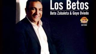 BETO ZABALETA Y GOYO OVIEDO A MIS HIJOSwmv [upl. by Osrit]