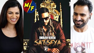 Imran Khan  Satisfya  Official Music Video REACTION [upl. by Aicaca]