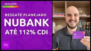 NuBank Resgate Planejado  Seu Investimento [upl. by Borlase]