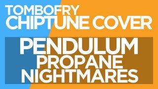 Propane Nightmares Pendulum 8BIT COVER  FL Studio 10 [upl. by O'Dell]